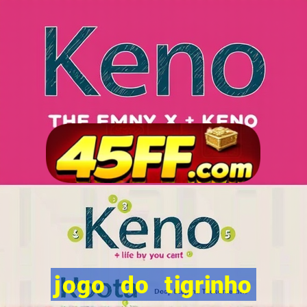 jogo do tigrinho sem depositar nada